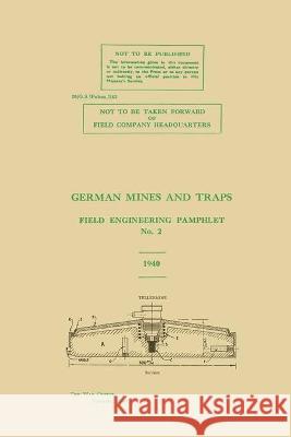 German Mines and Traps The War Office 9781474535809 Naval & Military Press