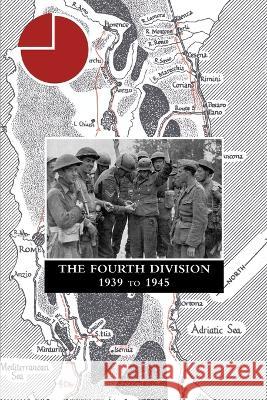 THE FOURTH DIVISION 1939 to 1945 Hugh Williamson 9781474536646