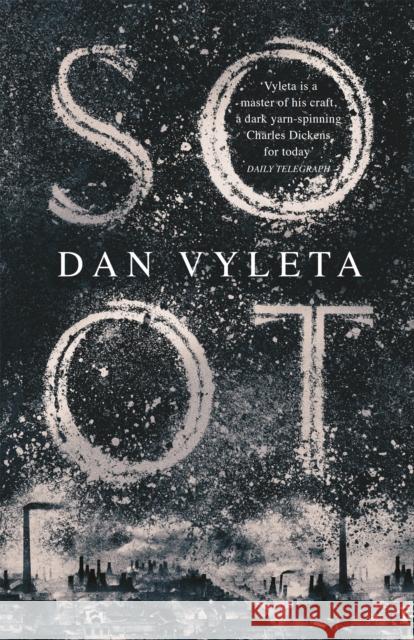 Soot Dan Vyleta 9781474600965 Orion Publishing Co