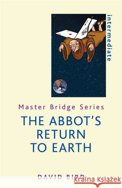 The Abbot's Return to Earth David Bird 9781474603782