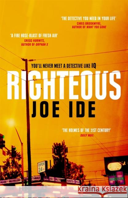 Righteous: An IQ novel Joe Ide 9781474607209 Weidenfeld & Nicolson