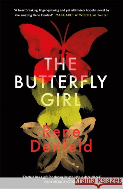 The Butterfly Girl Rene Denfeld 9781474607612