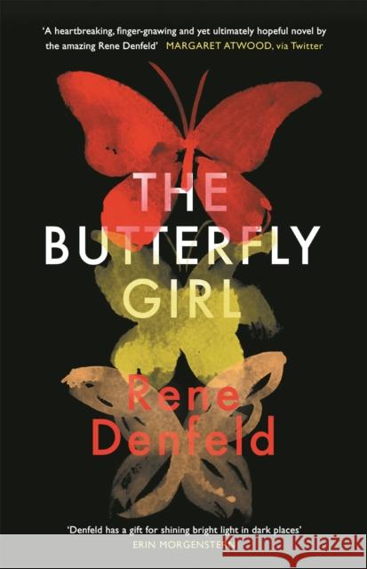 The Butterfly Girl Rene Denfeld 9781474607629