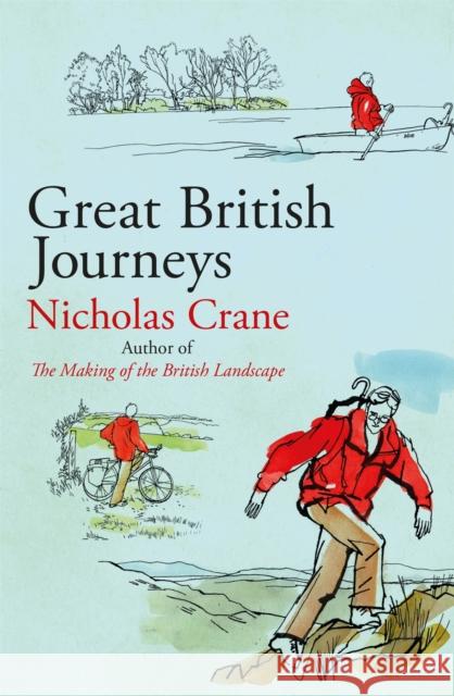 Great British Journeys Crane, Nicholas 9781474607780