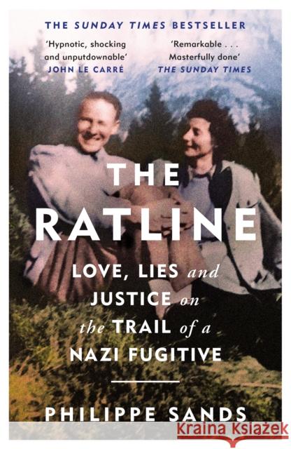 The Ratline: Love, Lies and Justice on the Trail of a Nazi Fugitive Philippe, QC Sands 9781474608145