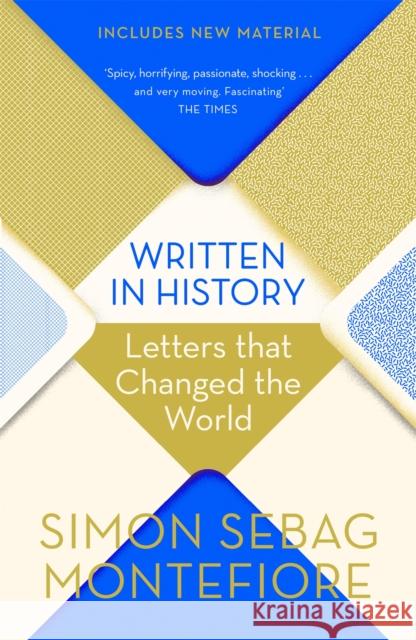 Written in History: Letters that Changed the World Montefiore Simon Sebag 9781474609197 Orion Publishing Co