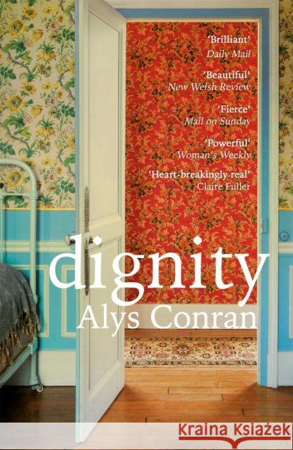 Dignity: From the award-winning author of Pigeon Alys Conran 9781474609456