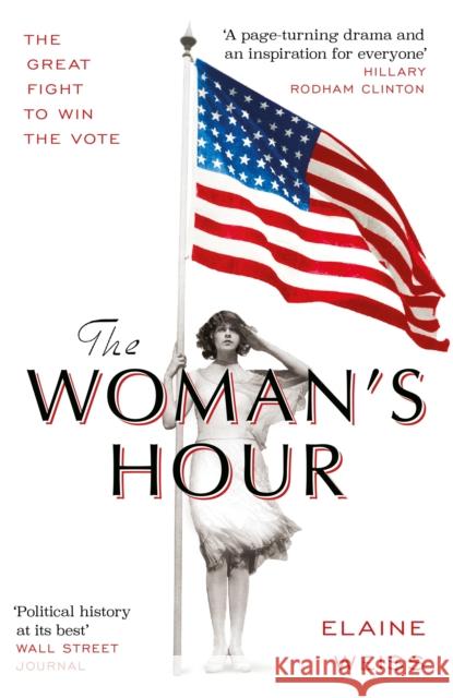 The Woman's Hour Elaine Weiss 9781474612210