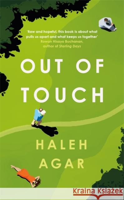 Out of Touch: The heartbreaking and hopeful must read Haleh Agar 9781474612241