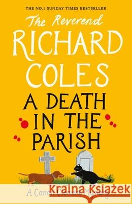 A Death in the Parish: The No.1 Sunday Times bestseller Reverend Richard Coles 9781474612678 Orion Publishing Co