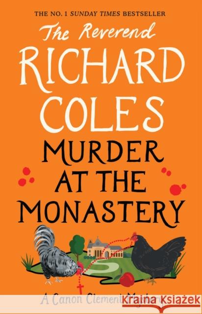 Murder at the Monastery: The No. 1 Sunday Times Bestseller Reverend Richard Coles 9781474612722 Orion Publishing Co