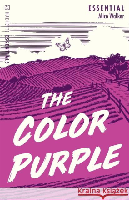 The Color Purple: Hachette Essentials Walker Alice 9781474612944