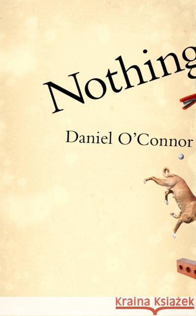 Nothing Daniel O'Connor 9781474615303 Orion Publishing Co