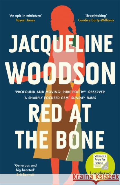 Red at the Bone: Longlisted for the Women's Prize for Fiction 2020 Jacqueline Woodson 9781474616454