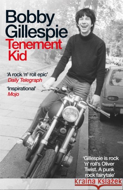 Tenement Kid: Rough Trade Book of the Year Bobby Gillespie 9781474622080 Orion Publishing Co