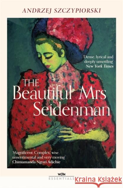 The Beautiful Mrs Seidenman: With an introduction by Chimamanda Ngozi Adichie Andrzej Szczypiorski 9781474622639