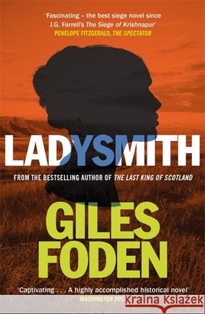 Ladysmith Giles Foden 9781474624336 Orion Publishing Co