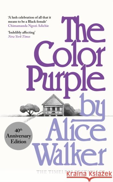 The Color Purple: A Special 40th Anniversary Edition of the Pulitzer Prize-winning novel Alice Walker 9781474625586 Orion Publishing Co