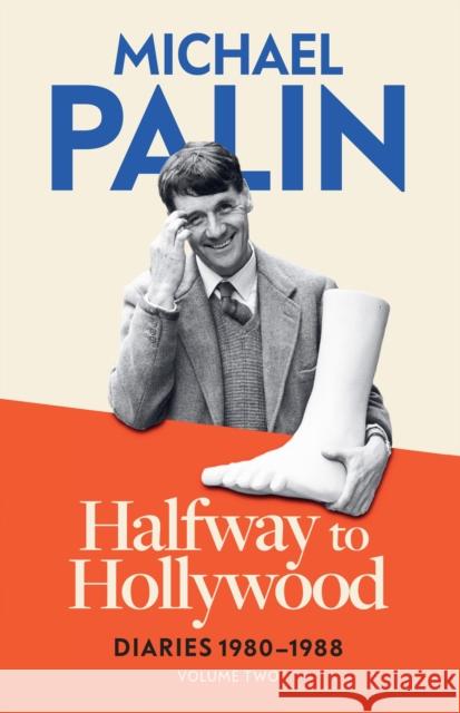 Halfway To Hollywood: Diaries 1980-1988 (Volume Two)  9781474625852 ORION PAPERBACKS