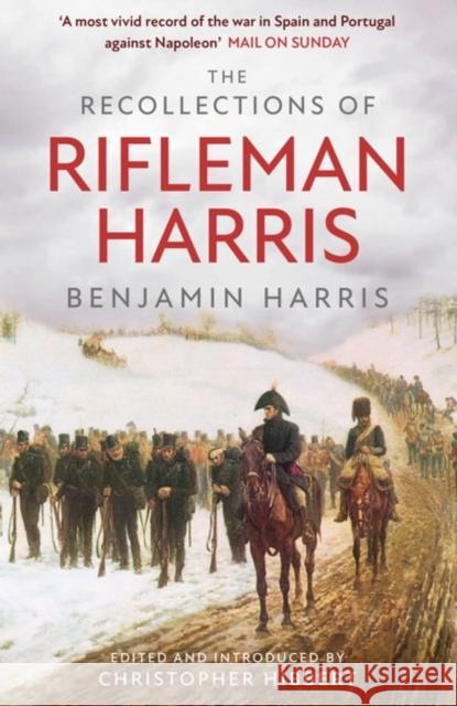 The Recollections of Rifleman Harris Benjamin Randell Harris 9781474626316