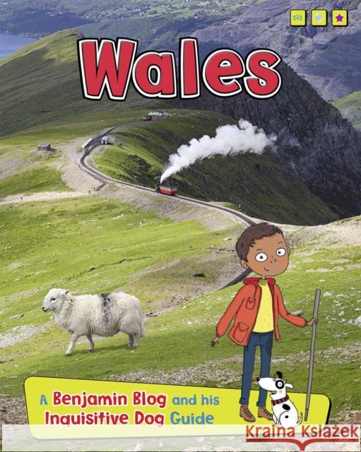 Wales: A Benjamin Blog and His Inquisitive Dog Guide Ganeri, Anita 9781474714679 Read Me!: Country Guides, with Benjamin Blog 