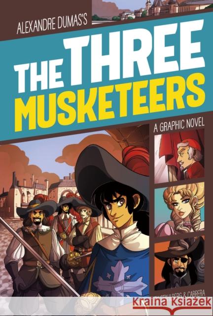 The Three Musketeers L.R Stahlberg, Eva Cabrera 9781474726078 Capstone Global Library Ltd