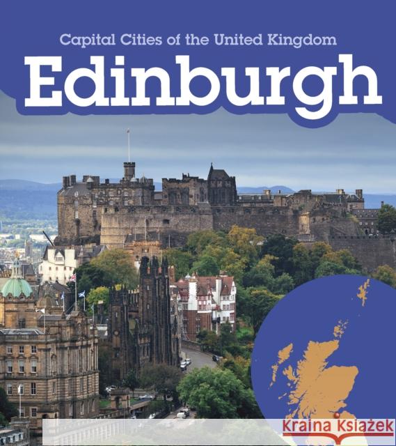 Edinburgh Anita Ganeri 9781474727679 Young Explorer: Capital Cities of the United 