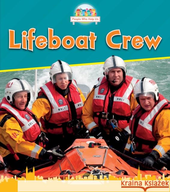 Lifeboat Crew Nancy Dickmann 9781474755504 Capstone Global Library Ltd