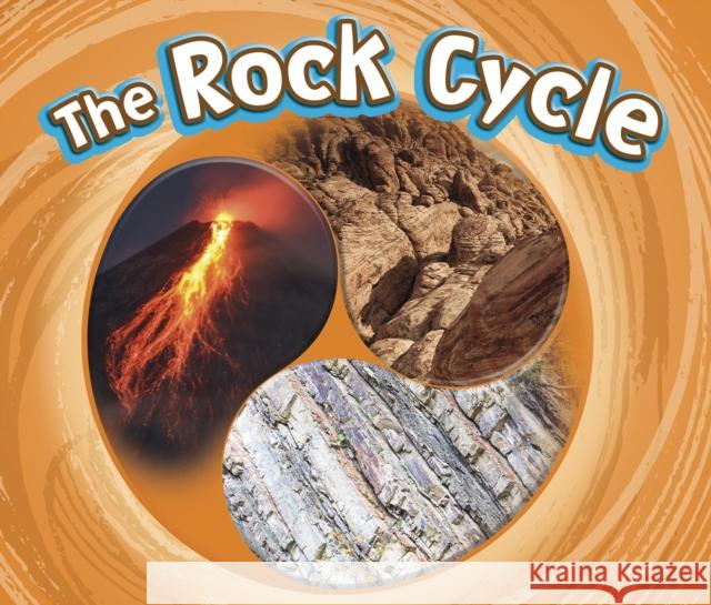 The Rock Cycle Catherine Ipcizade 9781474760713