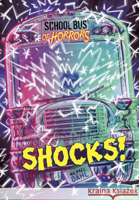 Shocks! Michael Dahl (Author), Euan Cook 9781474769129