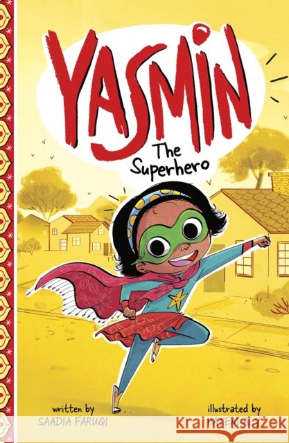 Yasmin the Superhero Saadia Faruqi, Hatem Aly 9781474769723 Capstone Global Library Ltd