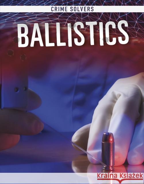 Ballistics Amy Kortuem 9781474775038 Capstone Global Library Ltd