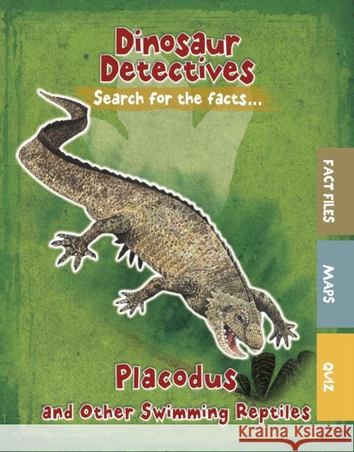 Placodus and Other Swimming Reptiles Tracey Kelly 9781474778343 Capstone Global Library Ltd