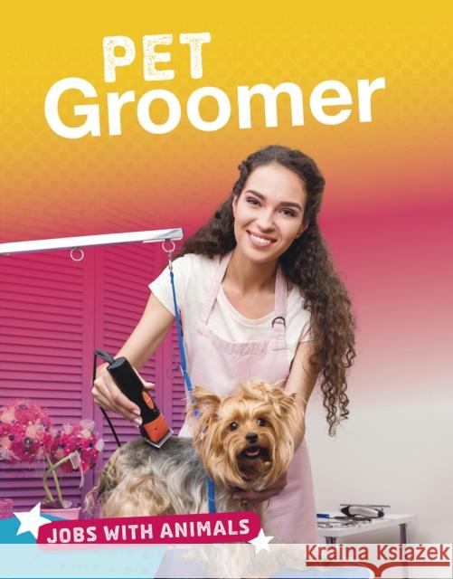 Pet Groomer Marie Pearson 9781474781312 Capstone Global Library Ltd