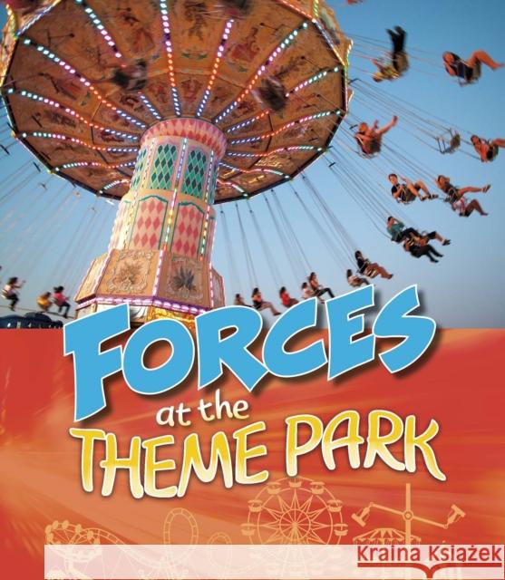 Forces at the Theme Park Tammy Enz 9781474785167