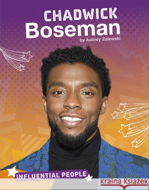 Chadwick Boseman Aubrey Zalewski 9781474787420 Capstone Global Library Ltd