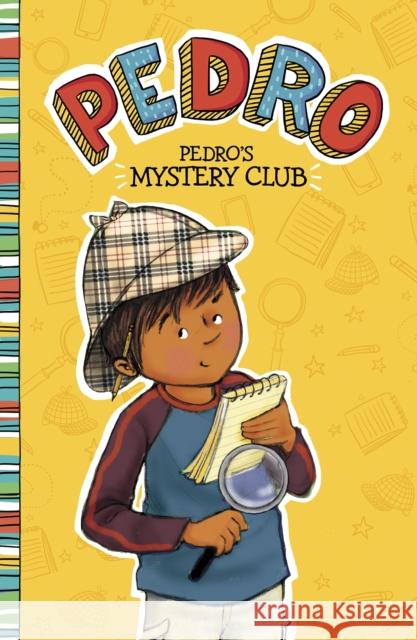 Pedro's Mystery Club Fran Manushkin 9781474789592