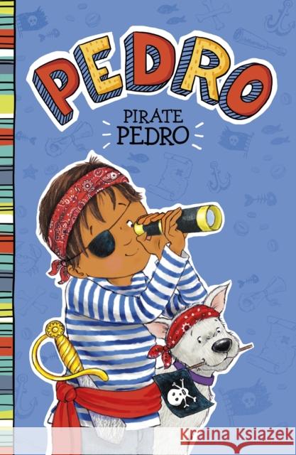 Pirate Pedro Fran Manushkin 9781474789615 Capstone Global Library Ltd