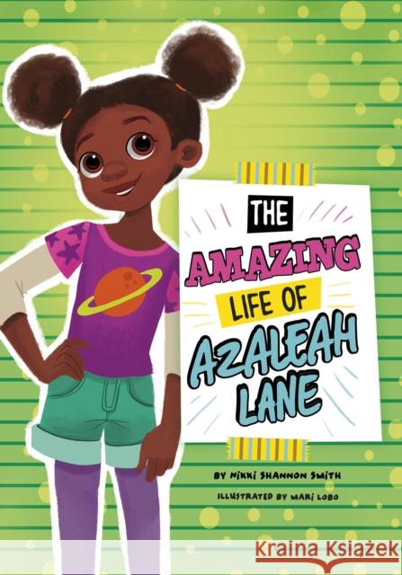 The Amazing Life of Azaleah Lane Nikki Shannon Smith 9781474793124