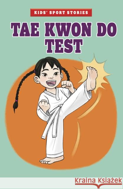 Tae Kwon Do Test Cristina Oxtra 9781474793742 Capstone Global Library Ltd