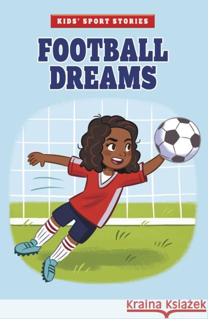 Football Dreams Shawn Pryor 9781474793759 Capstone Global Library Ltd