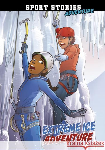 Extreme Ice Adventure Jake Maddox 9781474794794 Capstone Global Library Ltd