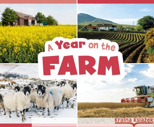 A Year on the Farm Christina Mia Gardeski 9781474795494