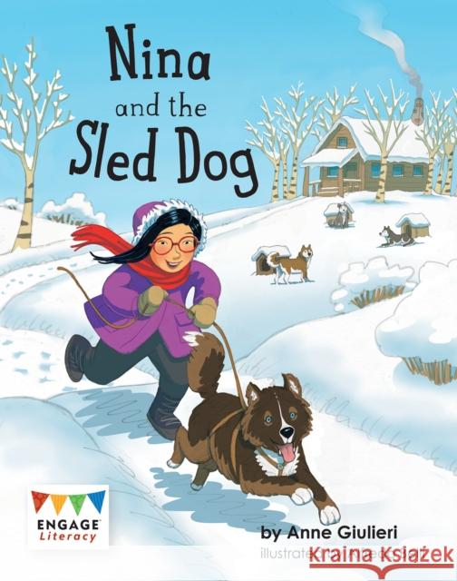 Nina and the Sled Dog Anne Giulieri 9781474799355 Capstone Global Library Ltd