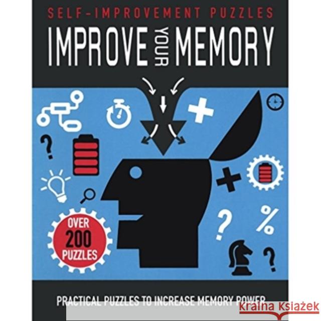 Improve Your Memory: Practical Puzzles to Increase Memory Power Parragon Books Ltd   9781474881388 Parragon