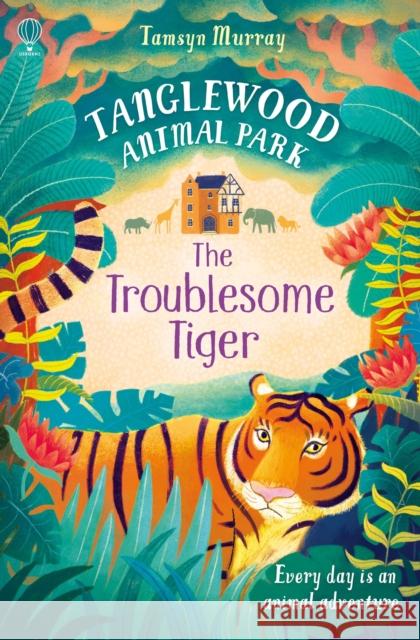 The Troublesome Tiger Murray, Tamsyn 9781474903042