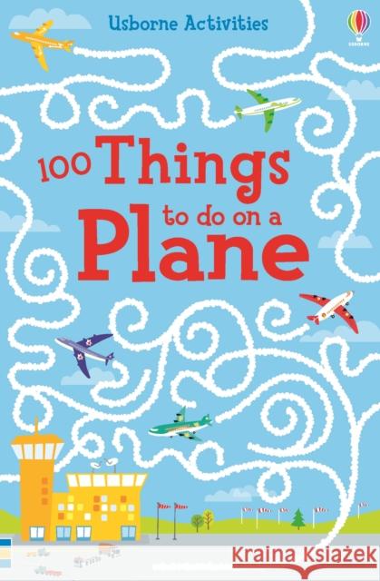 100 things to do on a plane Emily Bone 9781474903974 Usborne Publishing Ltd