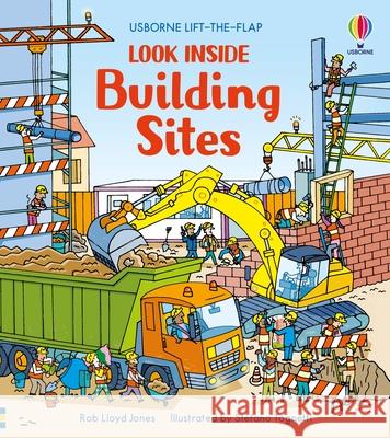 Look Inside Building Sites Rob Lloyd Jones 9781474916226 Usborne Publishing Ltd