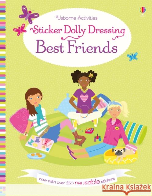 Sticker Dolly Dressing Best Friends Lucy Bowman 9781474917230 Usborne Publishing Ltd