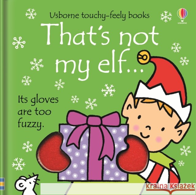 That's not my elf. Fiona Watt 9781474924047